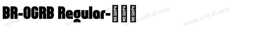 BR-OCRB Regular字体转换